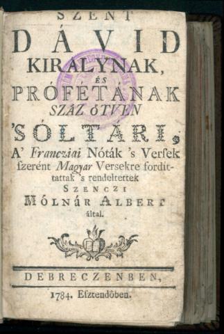 Szent Dávid királynak és prófétának száz ötven sóltári…